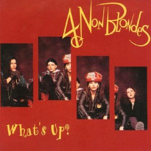 4 non blondes - whats up