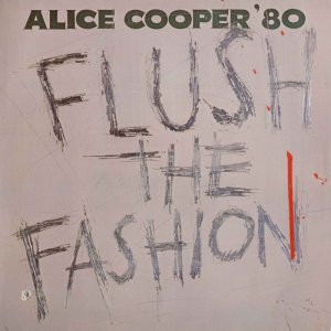Alice Cooper - Flush The Fashion 3x3