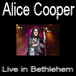 Alice Cooper - Live in Bethlehem 3x3
