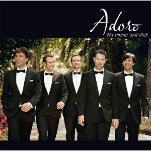 Adoro - F�r immer und Dich