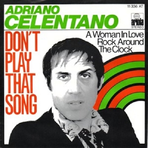 Adriano Celentano - 1977 - Don't play that song