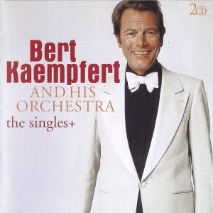 Bert Kaempfert & His Orchestra - The Singles (2003) 3x3