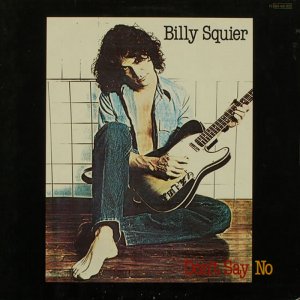 Billy Squier - Don't Say No (Remastered) (2010)3x3