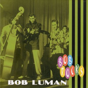 Bob Luman - Bob Rocks 3x3