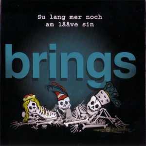 Brings - Sulang mer noch am L�ave sin (2005) 3x3