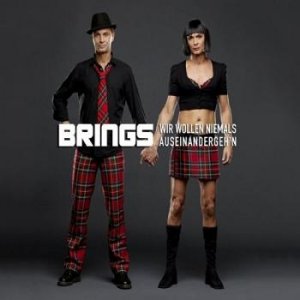 Brings - Wir wollen niemals auseinander gehn (2010) 3x3