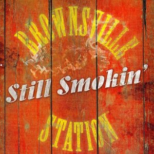 Brownsville Station - Still Smokin´ 3x3