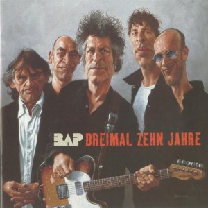 BAP - Dreimal Zehn Jahre (2005)