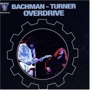 Bachman-Turner Overdrive - King Biscuit Flower Hour Presents (1974)