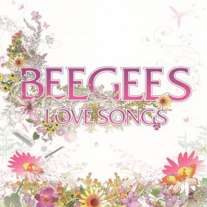 Bee Gees - Lovesongs (2005)