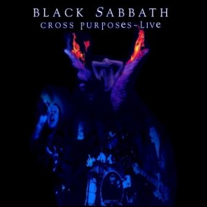 Black Sabbath - Cross Purposes - live