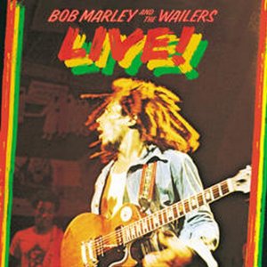 Bob Marley & The Wailers - Live (Remastered 2001)