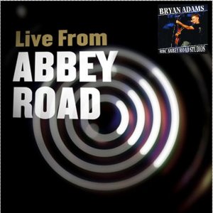 Bryan Adams - Live At Abbey Road