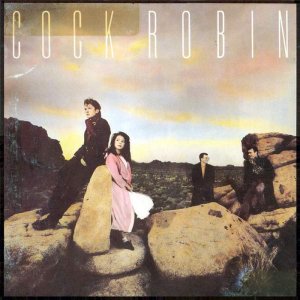 Cock Robin - Cock Robin (1985) 3x3