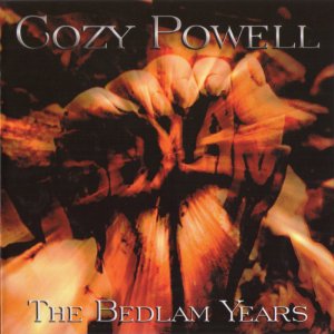 Cozy Powell - The Bedlam Years (2009) 3x3