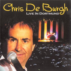 Chris De Burgh - Live In Dortmund (live)