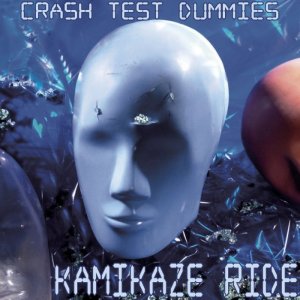 Crash Test Dummies - Kamikaze Ride 300x300