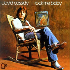 David Cassidy - Rock Me Baby (1974) 3x3