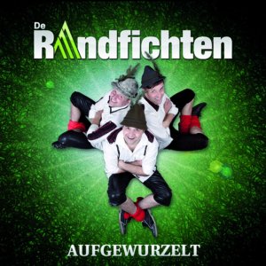 De Randfichten - Aufgewurzelt (2012) 3x3