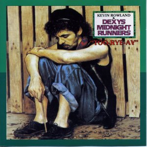 Dexy's Midnight Runners - Too-Rye-Ay 3x3