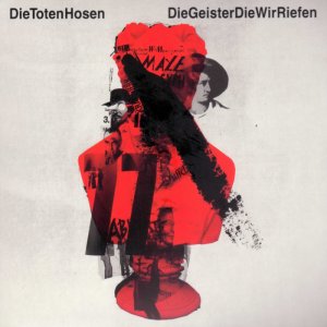 Die Toten Hosen - Die Geister, Die Wir Riefen 3x3