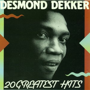 Desmond Dekker - 20 Greatest Hits