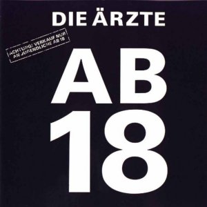 Die �rzte - Ab 18 (1994)