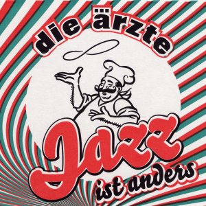 Die �rzte - Jazz ist Anders