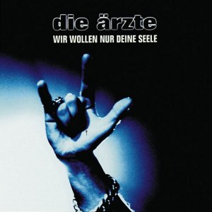 Die �rzte - Wir Wollen Nur Deine Seele 300x300