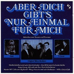 Die Nilsen Brothers - Aber Dich Gibts NurEinmal Fuer Mich 300x300