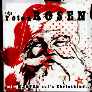 Die_Roten_Rosen_-_Wir_Warten_Aufs_Christkind