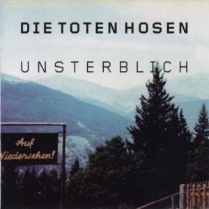 Die_Toten_Hosen_-_Unsterblich