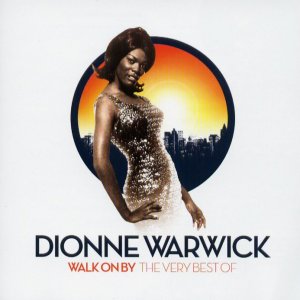 Dionne Warwick - Walk On By (Very Best Of