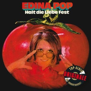 Edina Pop - Halt Die Liebe Fest (remastered) (2012) 3x3