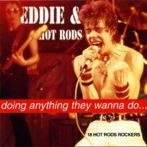 Eddie & The Hot Rods - Doing Anything They Wanna Do 300x300