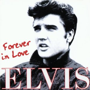 Elvis Presley - Forever in love