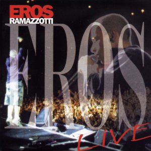 Eros_Ramazzotti_-_Live
