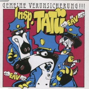 Erste Allgemeine Verunsicherung - Insp TAT� (Maxi-CD 1992)