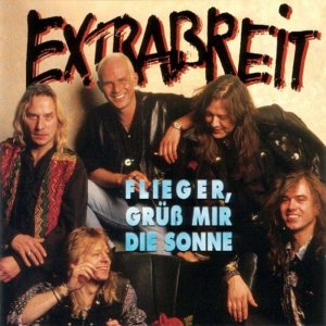 Extrabreit - Flieger grss mir die Sonne