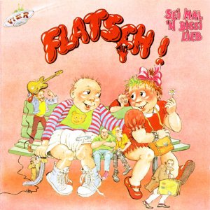 Flatsch! - Sei Mal'n Bissi Lieb (1984) 3x3