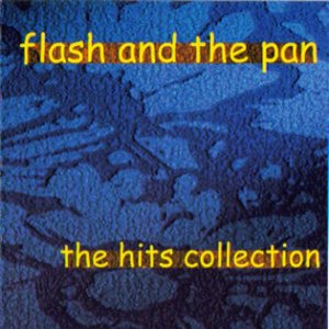 Flash And The Pan - Hits Collection