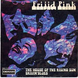 Frijid Pink - 1970 -  Drivin' Blues