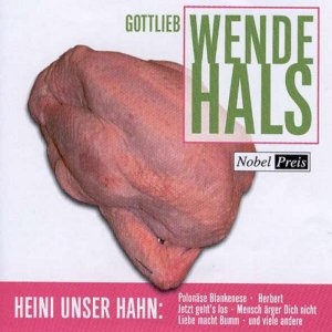 Gottlieb Wendehals - Heini unser Hahn (2009) 3x3