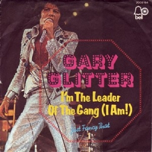Gary Glitter - 1973 - I'm the leader of the gang