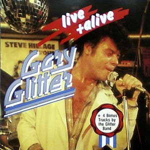 Gary Glitter - Live and alive