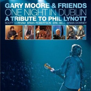 Gary Moore & Friends - One Night in Dublin (live)
