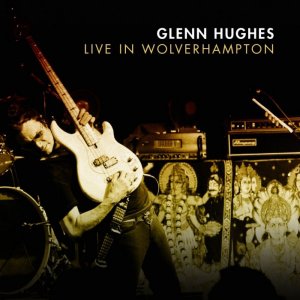 Glenn Hughes - Live at Wolverhampton (2012)