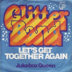 Glitter Band - 1974 - Let's Get Together Again