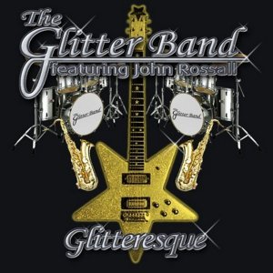Glitter Band feat. John Rosall - Glitteresque (2008)