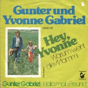 Gunter & Yvonne Gabriel - 1974 - Hey Yvonne